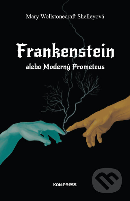 Kniha Frankenstein alebo Moderný Prometeus