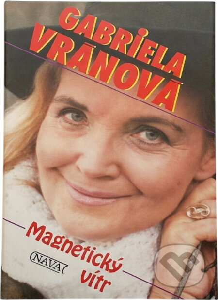 Kniha: Magnetický vítr (Gabriela Vránová). Nava, 1994