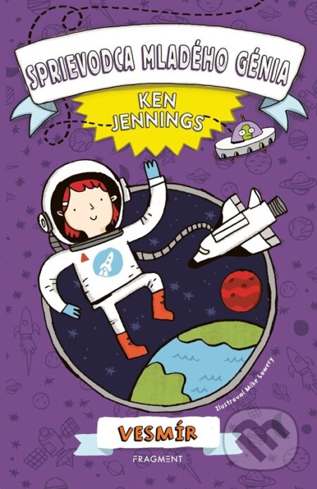 Sprievodca mladého génia: Vesmír - Ken Jennings - kniha z kategorie Naučné knihy