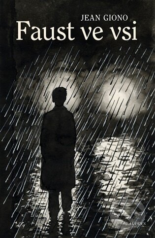 Faust ve vsi - Jean Giono
