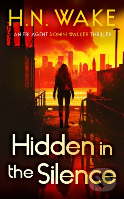 Kniha: Hidden in the Silence (H.N. Wake). , 2025