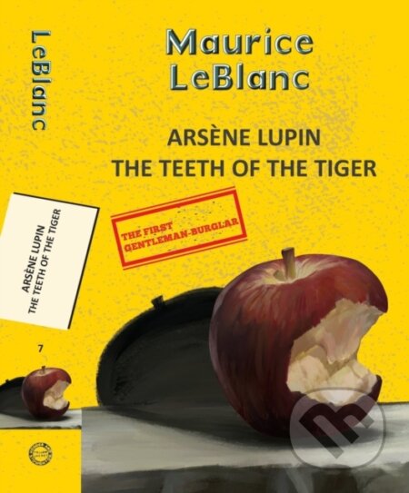Kniha: Arsene Lupin 7: The Teeth of the Tiger (Maurice Leblanc). , 2025