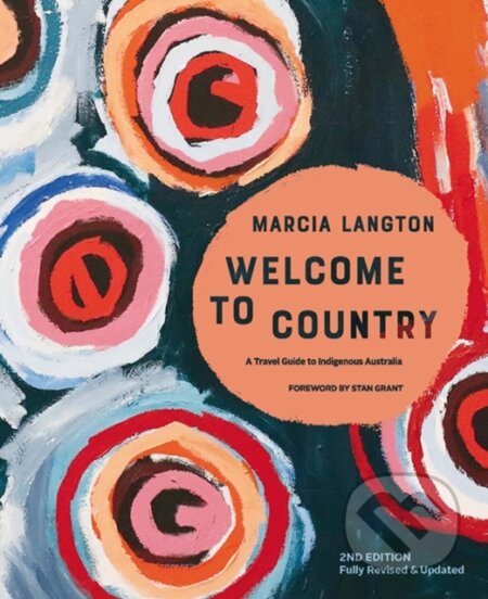Kniha: Marcia Langton: Welcome to Country 2nd edition (Marcia Langton). , 2021