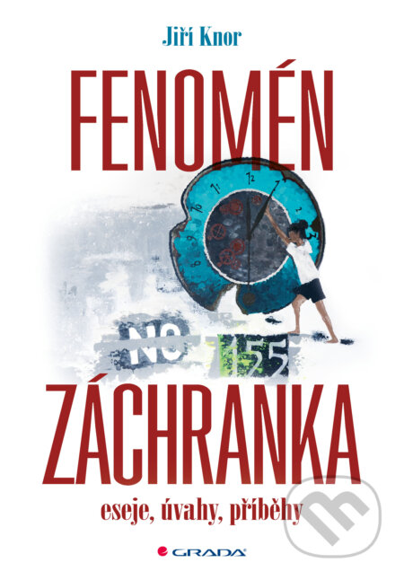 E-kniha: Fenomén záchranka (Jiří Knor). Grada, 2025