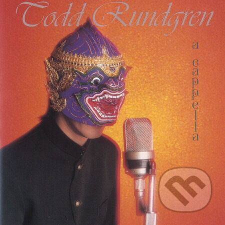 Todd Rundgren: A Capella (140 g) - Todd Rundgren, Todd Rundgren