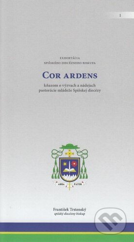 Kniha: Cor Ardens (František Trstenský). , 2025