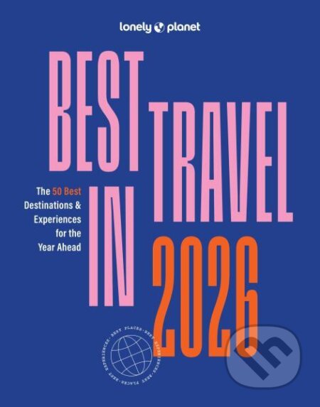 Lonely Planet Best in Travel 2026 koupíte na Martinus.cz