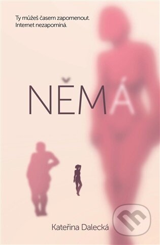 Němá - Kateřina Dalecká - kniha z kategorie Společenská beletrie