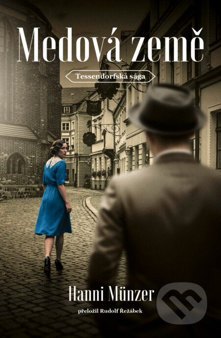 Kniha: Medová země (Hanni Münzer). Kontrast, 2026
