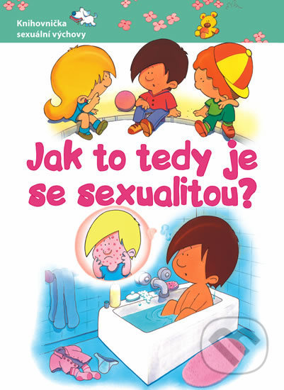 Jak to tedy je se sexualitou?, Svojtka&Co., 2013