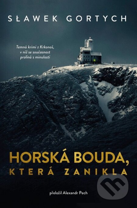 Horská bouda, která zanikla - Sławomir Gortych - kniha z kategorie Detektivky
