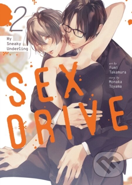 Kniha SEX DRIVE (Manga) Vol. 2 - My Sneaky Underling