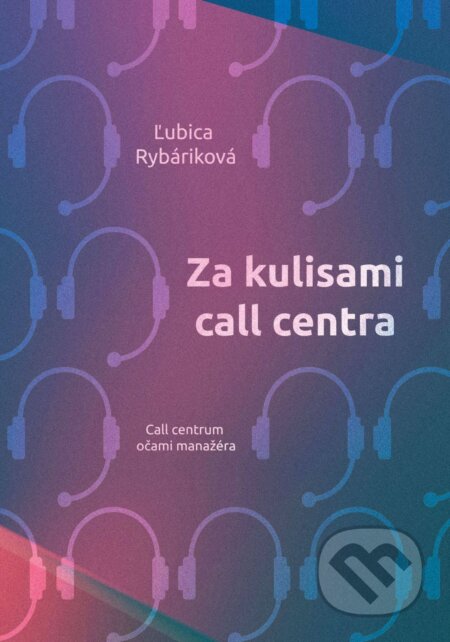 Kniha Za kulisami call centra