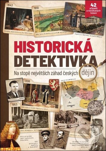 Historická detektivka (Na stopě největších záhad českých dějin) - kniha z kategorie Historie