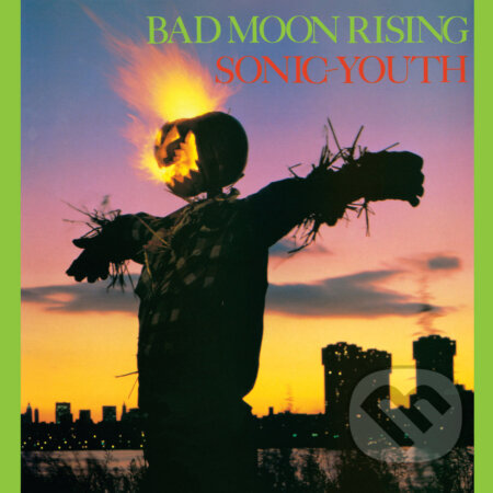 Sonic Youth:  Bad Moon Rising LP