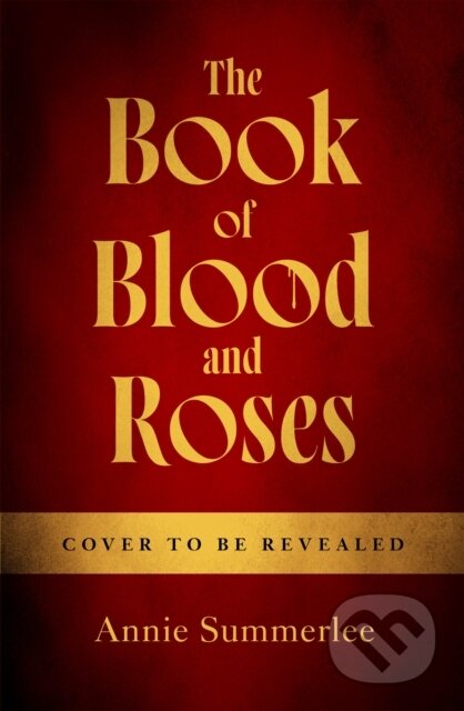 The Book of Blood and Roses - Annie Summerlee