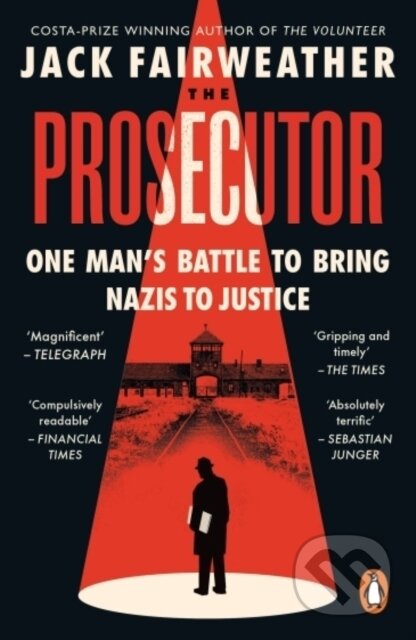 The Prosecutor (One Man’s Battle to Bring Nazis to Justice)
