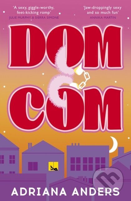 Dom-Com (the perfect new spicy office romance) - Adriana Anders
