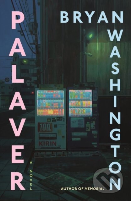 Palaver (A Novel) - Bryan Washington