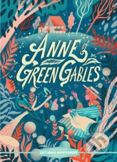 Kniha: Classic Starts®: Anne of Green Gables (Lucy Maud Montgomery). , 2023