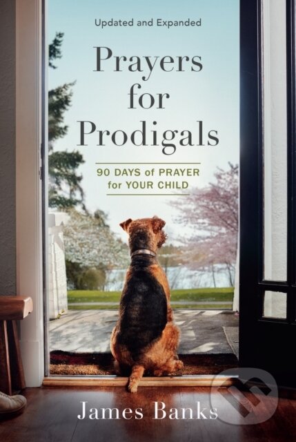 Kniha: Prayers for Prodigals (James Banks). , 2022