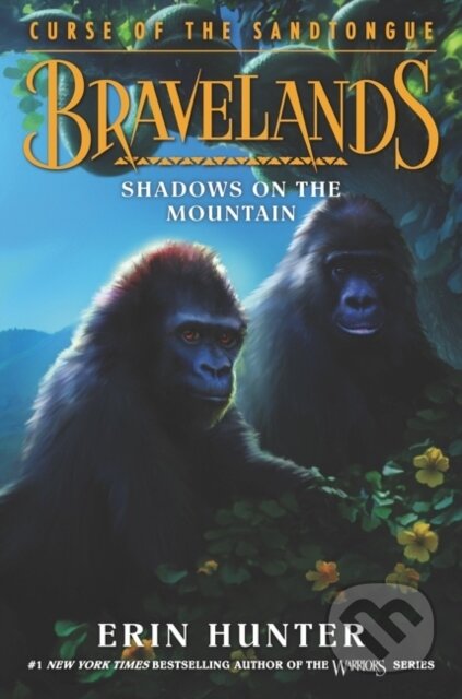 Bravelands: Curse of the Sandtongue #1: Shadows on the Mountain - kniha z kategorie Pro děti
