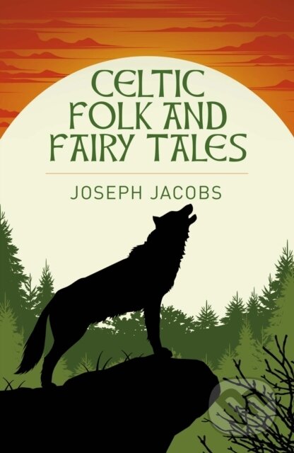 Celtic Folk and Fairy Tales - Joseph Jacobs - kniha z kategorie Mýty, pověsti a legendy