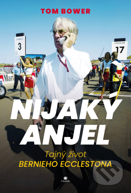 E-kniha: Nijaký anjel (Tom Bower). Citadella, 2025