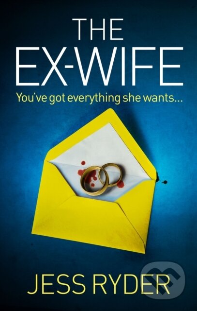 The Ex-Wife (A nail-biting, gripping psychological thriller)