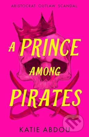 Kniha: A Prince Among Pirates (Katie Abdou). HarperCollins Publishers, 2026
