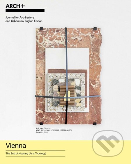 Vienna: The End of Housing (As a Typology)