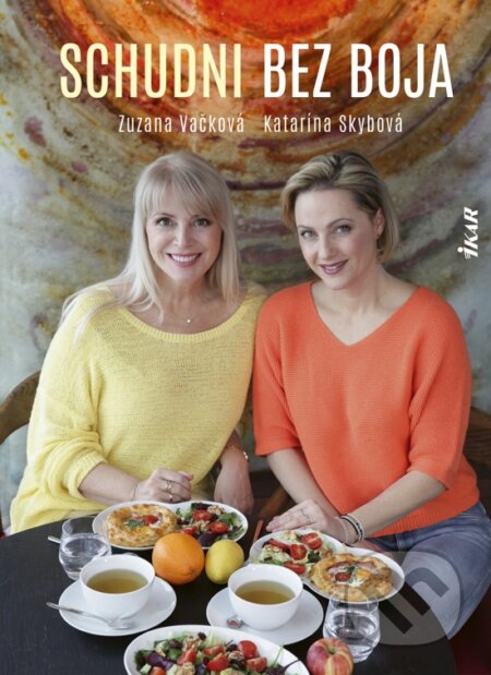 Kniha: Schudni bez boja (Zuzana Vačková a Katarína Skybová). Ikar, 2026