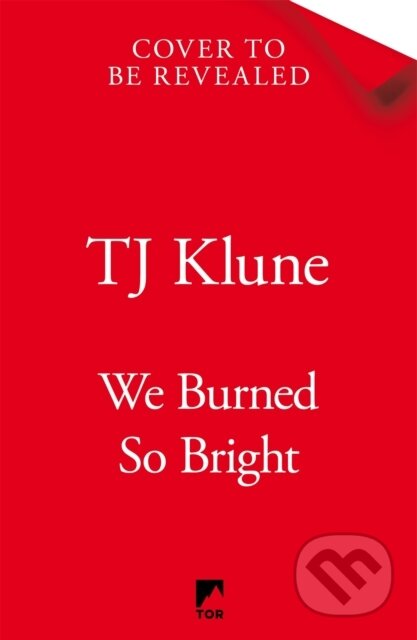 We Burned So Bright - TJ Klune