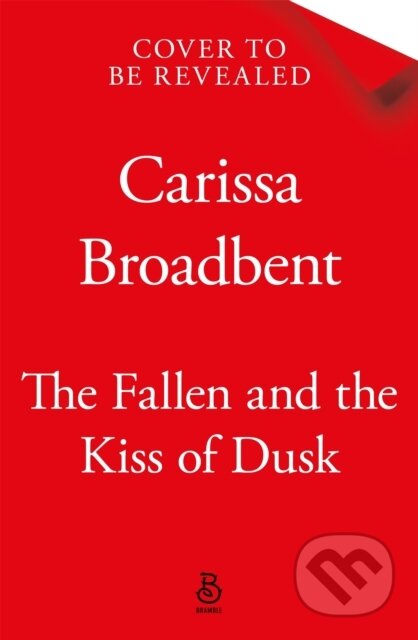 The Fallen and the Kiss of Dusk - Carissa Broadbent