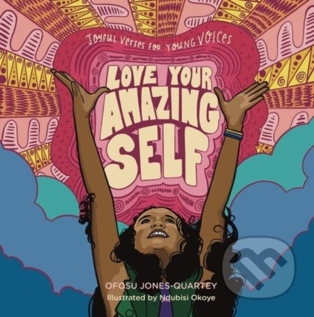 Love Your Amazing Self (Joyful Verses for Young Voices)