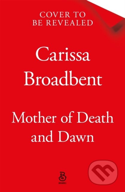 Mother of Death and Dawn - Carissa Broadbent