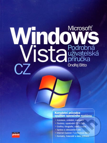 Microsoft Windows Vista CZ - Ondřej Bitto, Computer Press, 2007