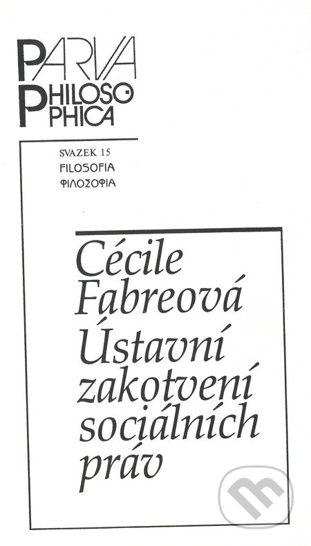 Ústavní zakotvení sociálních práv - Cécile Fabreová, Filosofia, 2004