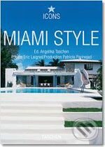 Miami Style, Taschen, 2007