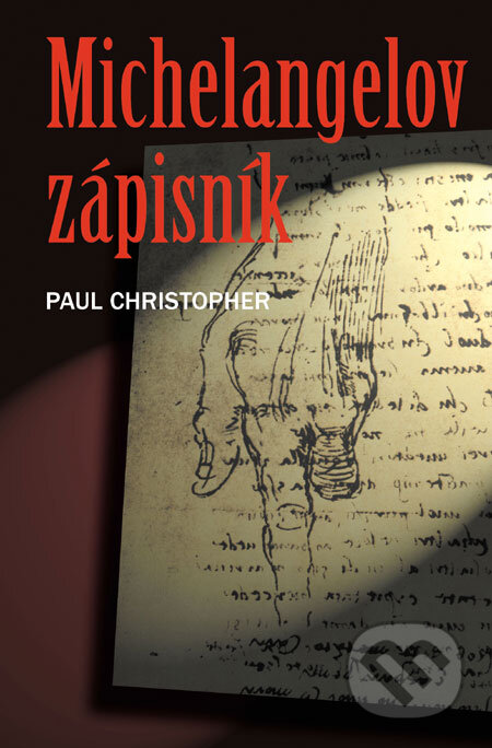 Michelangelov zápisník - Paul Christopher, Slovenský spisovateľ, 2007