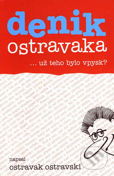 Denik Ostravaka 5 - Ostravak Ostravski, Repronis, 2007