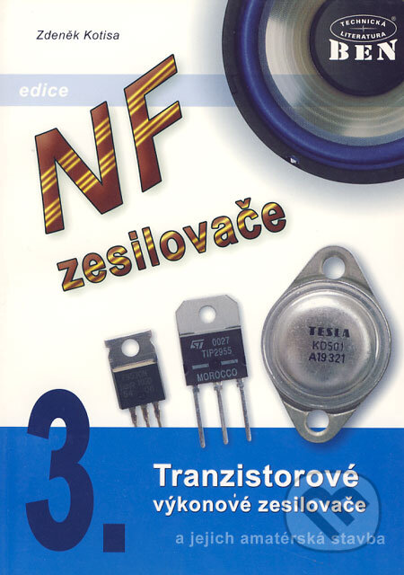 NF zesilovače 3 - Zdeněk Kotisa, BEN - technická literatura, 2003