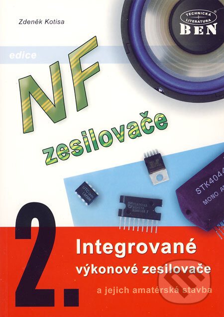 NF zesilovače 2 - Zdeněk Kotisa, BEN - technická literatura, 2002