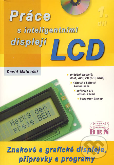 Práce s inteligentními displeji LCD 1 - David Matoušek, BEN - technická literatura, 2006