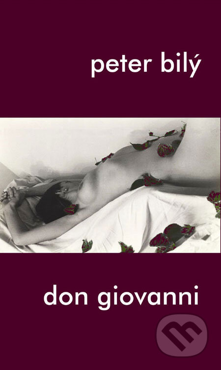 Don Giovanni - Peter Bilý, Slovenský spisovateľ, 2007