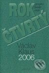 Rok čtvrtý - Václav Klaus, Knižní klub, 2007
