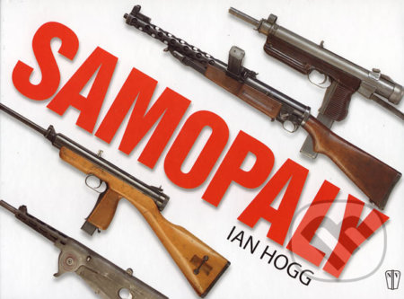 Samopaly - Ian Hogg, Naše vojsko CZ, 2007