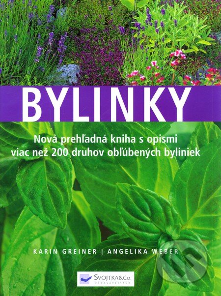 Bylinky - Karin Greiner, Angelika Weber, Svojtka&Co., 2007