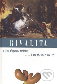 Rivalita - Kurt Theodor Oehler, Alfa, 2007