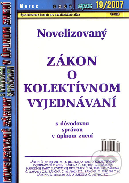 Novelizovaný Zákon o kolektívnom vyjednávaní, Epos, 2007